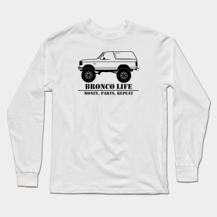 1992-1996 Bronco Side Money, Parts, Repeat Long Sleeve T-Shirt